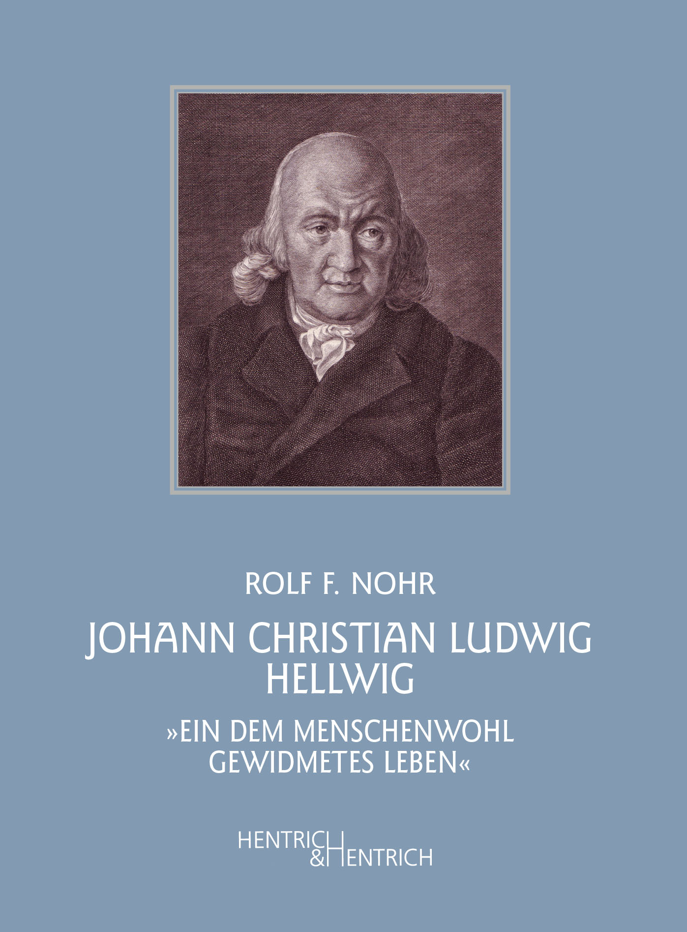 Ein dem Menschenwohl gewidmetes Leben