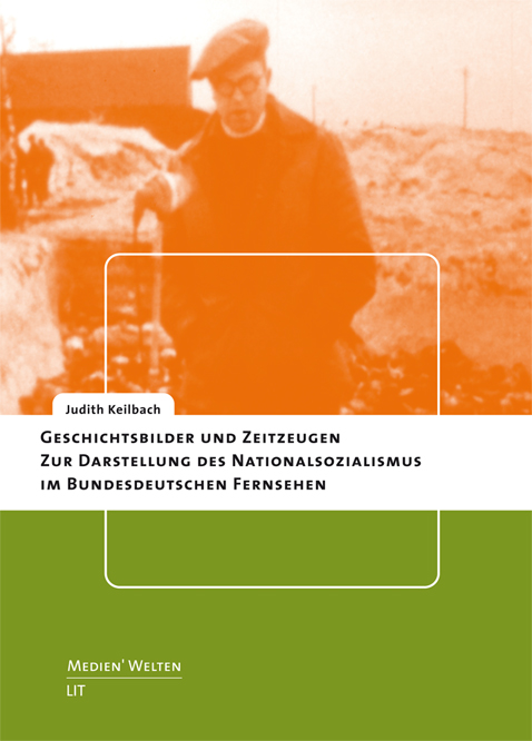 Geschichtsbilder und Zeitzeugen